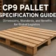 CP9 pallet specification guide, size and uses