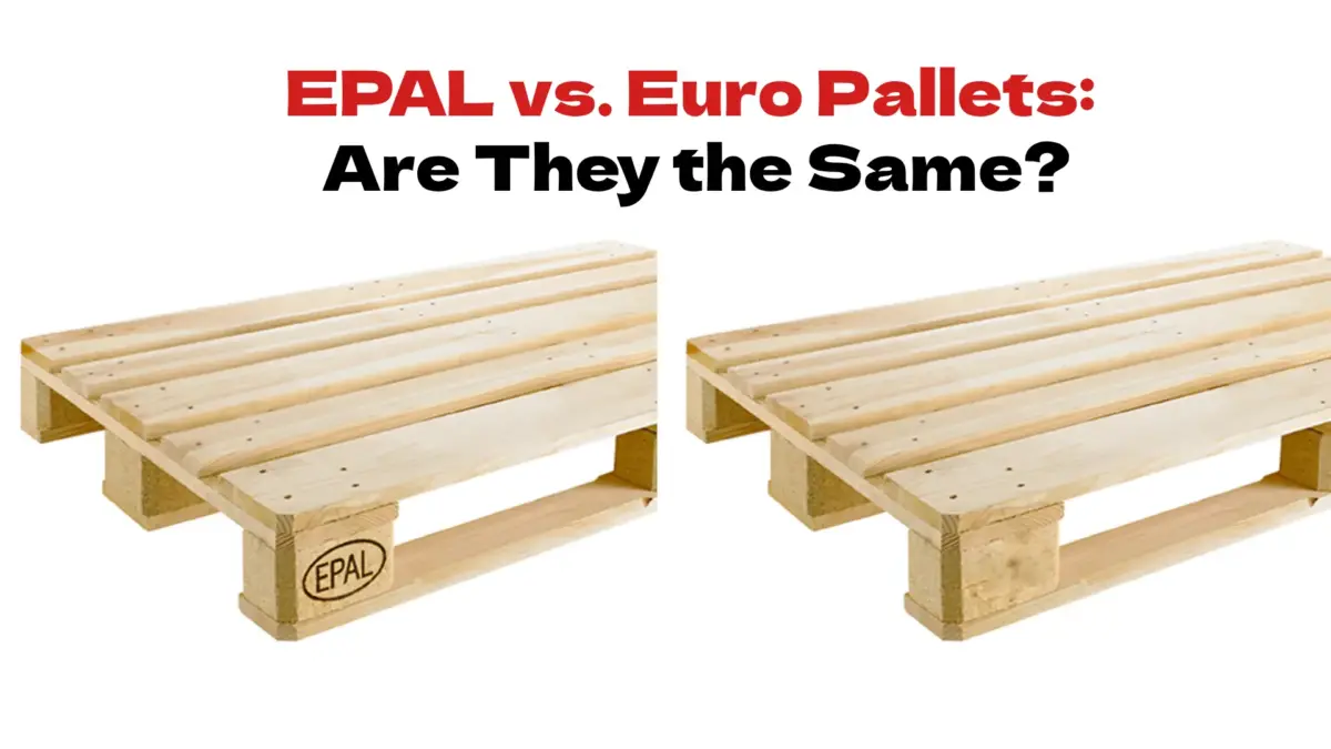 EPAL vs. Euro Pallets: Are They the Same?