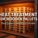 heat treatment for wooden pallets